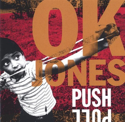 Cover for Ok Jones · Push / Pull (CD) (2006)