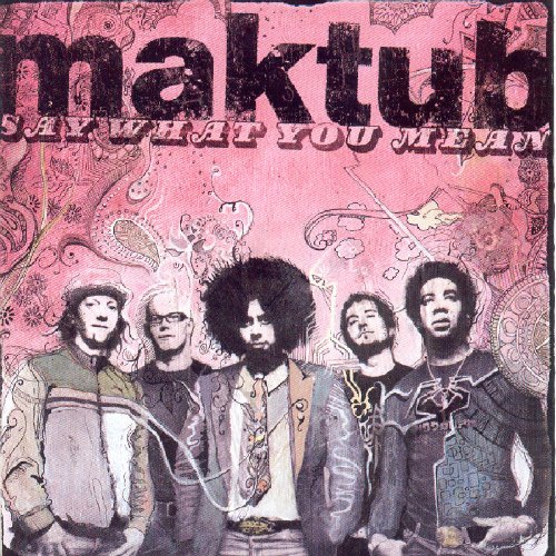 Cover for Maktub-Say What You Mean (CD) (2006)
