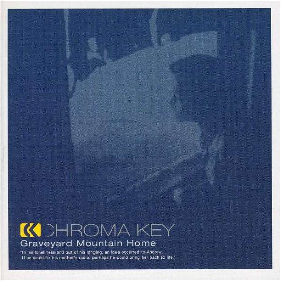 Cover for Chroma Key · Graveyard Mountain Home (CD) (2004)