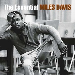 The Essential Miles Davis - Miles Davis - Música - SI / LEGACY/COLUMBIA-SONY REPERTOIR - 0696998547520 - 15 de maio de 2001