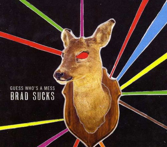 Cover for Brad Sucks · Guess Who's a Mess (CD) (2012)