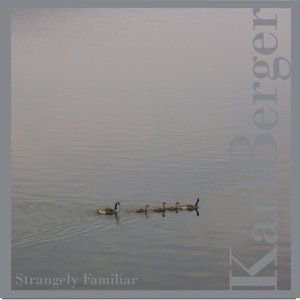 Cover for Karl Berger · Strangely Familiar (CD) (2010)