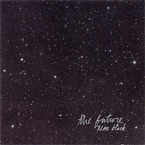 Cover for Future · Neon Black (CD) (2007)