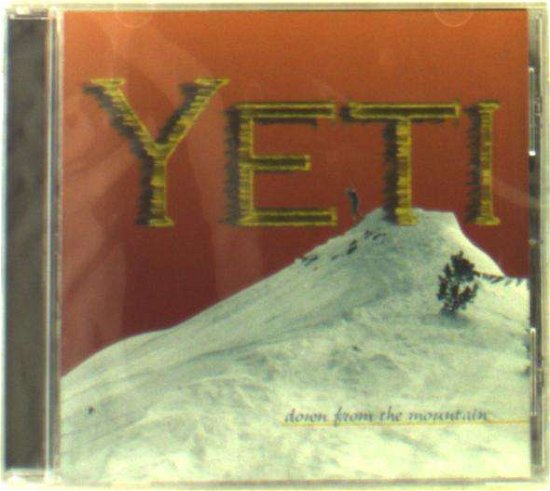 Cover for Yeti · Down from the Mountain (CD) (2001)