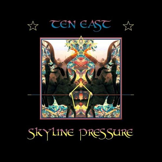 Cover for Ten East · Skyline Pressure (CD) (2019)