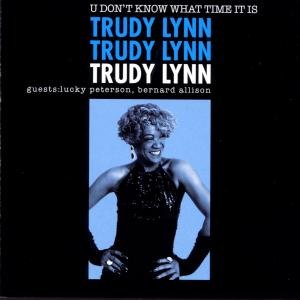 Cover for Trudy Lynn · U Don't Know What Time It Is (CD) (2000)