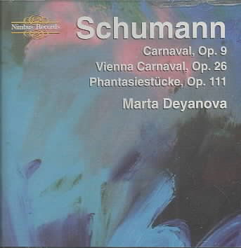 Cover for Schumann / Deyanova · Carnaval Op.9 / Vienna Op.26. (CD) (2000)