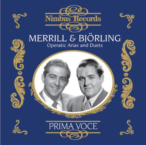 Bjorling And Merrill - Operatic Arias And Duets 1949-1951 - Jussi Bjorling - Musiikki - NIMBUS RECORDS PRIMA VOCE - 0710357794520 - 2018
