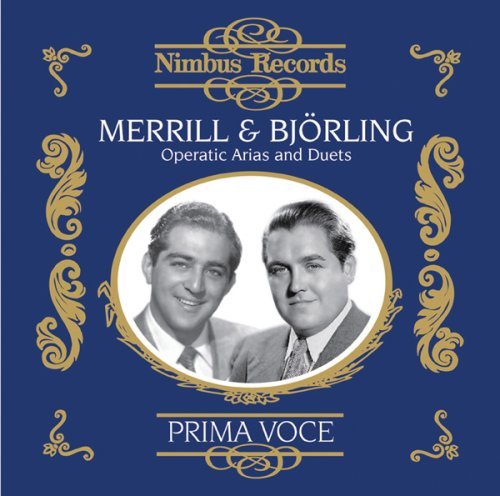 Bjorling And Merrill - Operatic Arias And Duets 1949-1951 - Jussi Bjorling - Musikk - NIMBUS RECORDS PRIMA VOCE - 0710357794520 - 2018