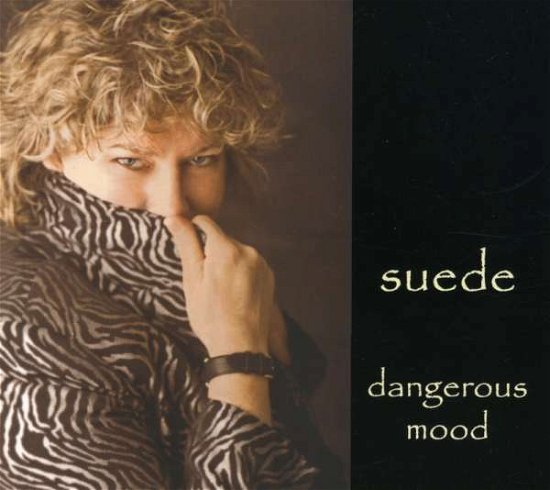 Cover for Suede · Dangerous Mood (CD) [Digipak] (2008)