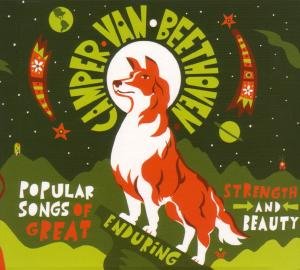 Cover for Camper Van Beethoven · Popular Songs of Great Enduring Strength &amp; Beauty (CD) (2008)