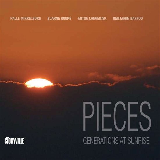 Cover for Palle Mikkelborg / Bjarne Roupe / Anton Langebaek &amp; Benjamin Barfod · Pieces: Generations At Sunrise (CD) (2021)