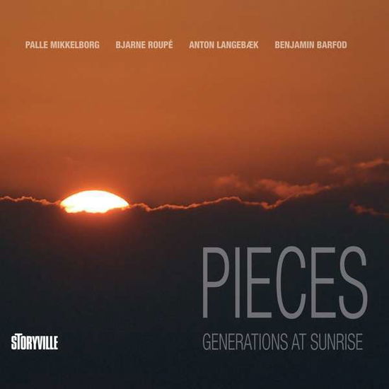 Cover for Palle Mikkelborg / Bjarne Roupe / Anton Langebaek &amp; Benjamin Barfod · Pieces: Generations At Sunrise (CD) (2021)