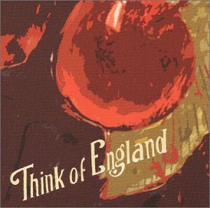 Think of England - Think of England - Musik - Think Of England - 0724101822520 - 23 november 2004