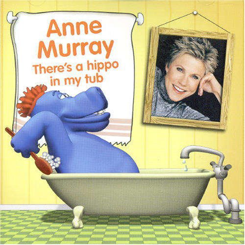 Anne Murray · There's a Hippo in My Tub (CD) (1990)