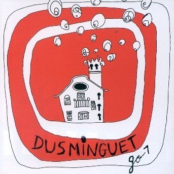 Cover for Dusminguet · Go (CD)