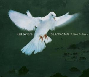 Cover for Jenkins Karl · The Armed Man - a Mass for Peac (CD) (2005)