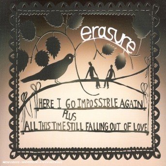 Cover for Erasure · Here I Go Impossible (SCD) (2005)