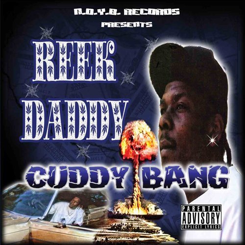 Cover for Reek Daddy · Cuddy Bang (CD) (2010)