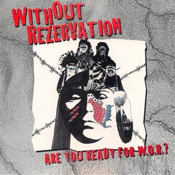 Cover for Without Rezervation · Are You Ready For W.O.R. (CD) (2007)