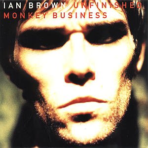Cover for Ian Brown · Unfinished Monkey Business (CD) (2000)