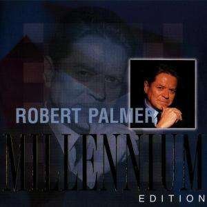 Cover for Robert Palmer  · Millennium Edition (CD)