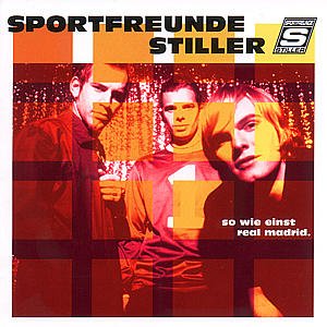 Cover for Sportfreunde Stiller · So Wie Einst Real Madrid (CD) (2000)