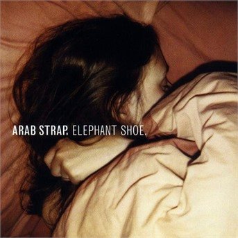 Cover for Arab Strap · Elephant Shoe (CD)