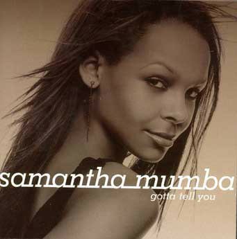 Gotta Tell You - Samantha Mumba - Musiikki - One - 0731454933520 - 