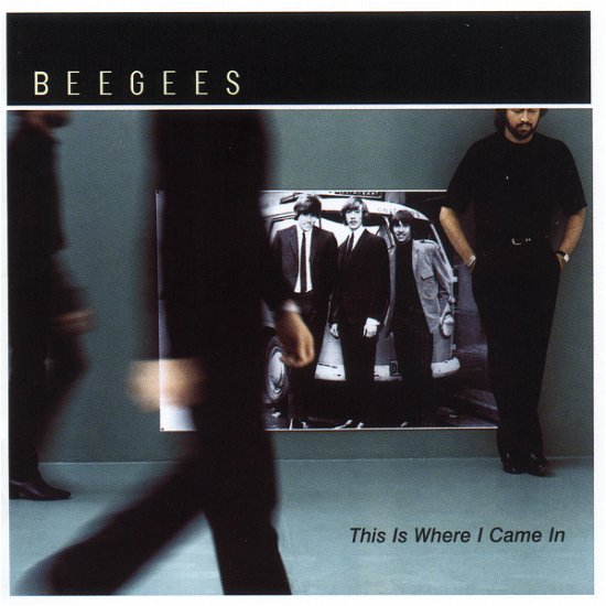Cover for Bee Gees · This Is Where I Came In (CD) (2001)