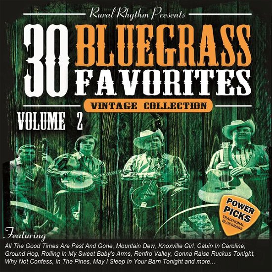 30 Bluegrass Favorites 2 - Power Picks / Var - 30 Bluegrass Favorites 2 - Power Picks / Var - Musikk - RURAL RHYTHM - 0732351042520 - 10. juli 2015