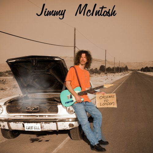 Cover for Jimmy Mcintosh · Orleans to London (CD) (2007)