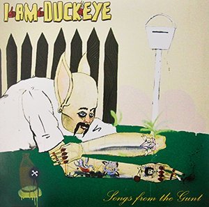 Cover for I Am Duckeye · Songs from the Gunt (LP) (2016)