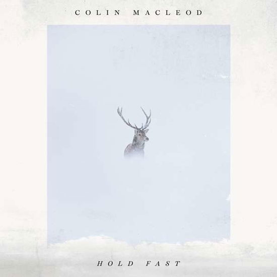 Cover for Colin Macleod · Hold Fast (CD) (2021)