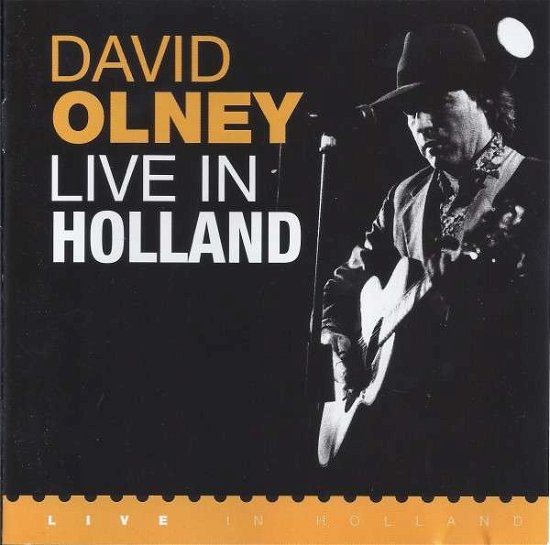 Cover for David Olney · Live in Holland (CD) (1995)