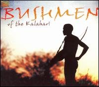 Bushmen of Kalahari - Bushmen - Music - Arc Music - 0743037199520 - April 11, 2006