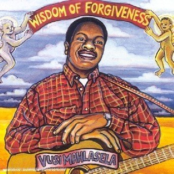 Cover for Vusi Mahlasela · Wisdom of Forgiveness (CD) (2003)