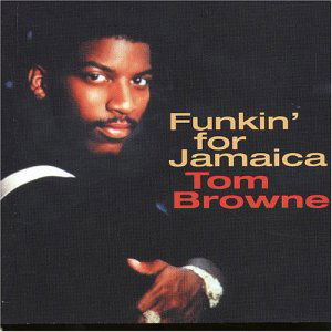 Funkin for Jamaica: Best of - Tom Browne - Musik - CAMDEN - 0743215696520 - 21. marts 1998
