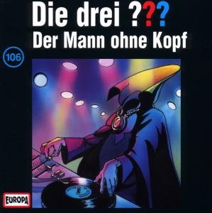 Cover for Die Drei ??? · 106/der Mann Ohne Kopf (CD) (2002)