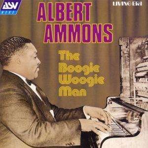 Cover for Albert Ammons · Boogie Woogie Man, the (Original Mono Recordings 1935-1943) (CD) (2007)