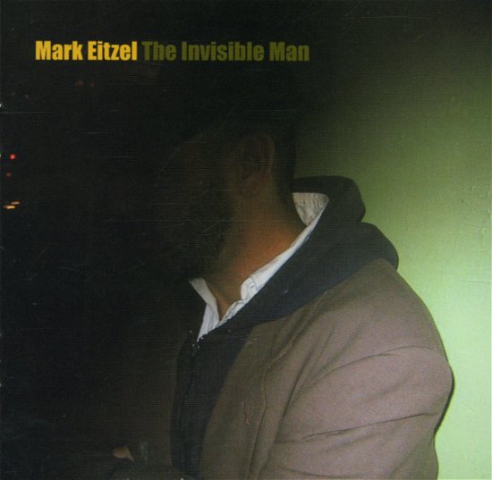 Cover for Eitzel. Mark · The Invisible Man (CD) (2024)