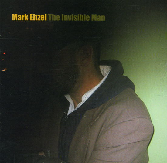 Eitzel. Mark · The Invisible Man (CD) (2024)