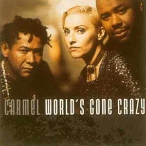 World's Gone Crazy - Carmel - Musik - East West - 0745099915520 - 