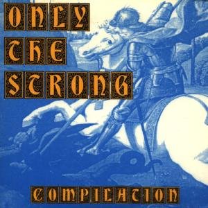 Only The Strong - V/A - Musikk - VICTORY - 0746105000520 - 30. juni 1990