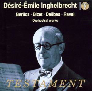 Inghelbrect Desire-Emile · Le Carnaval Romain Testament Klassisk (CD) (2000)