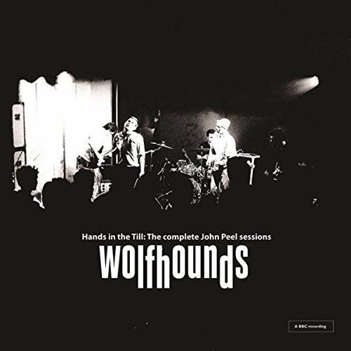 Hands in the Till: the Complete John Peel Sessions - Wolfhounds - Musikk - SLUMBERLAND RECORDS - 0749846023520 - 21. september 2018