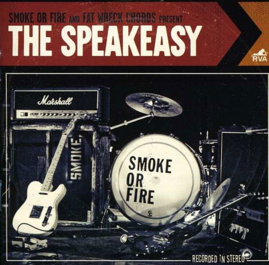 Cover for Smoke or Fire · The Speakeasy (CD) (2010)