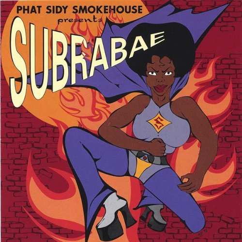 Subrabae - Phat Sidy Smokehouse - Música - CDB - 0751937120520 - 13 de setembro de 2005