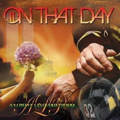 On That Day - Anthony Leonard Pierre - Musiikki -  - 0752167502520 - tiistai 11. syyskuuta 2012