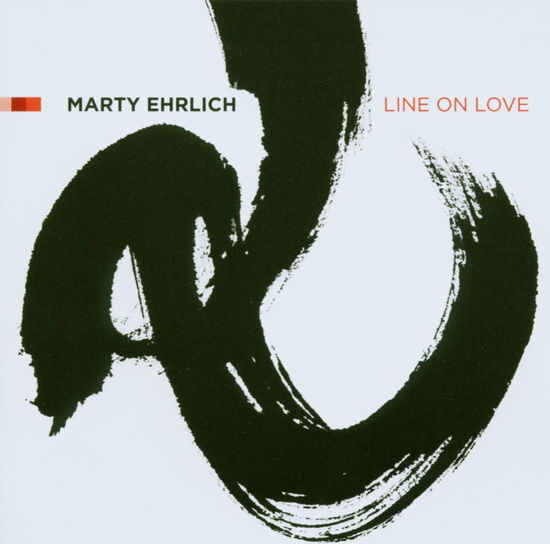 Line on Love - Marty Ehrlich - Música - POP - 0753957209520 - 15 de março de 2004